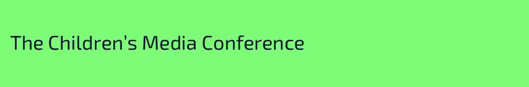 The Children’s Media Conference